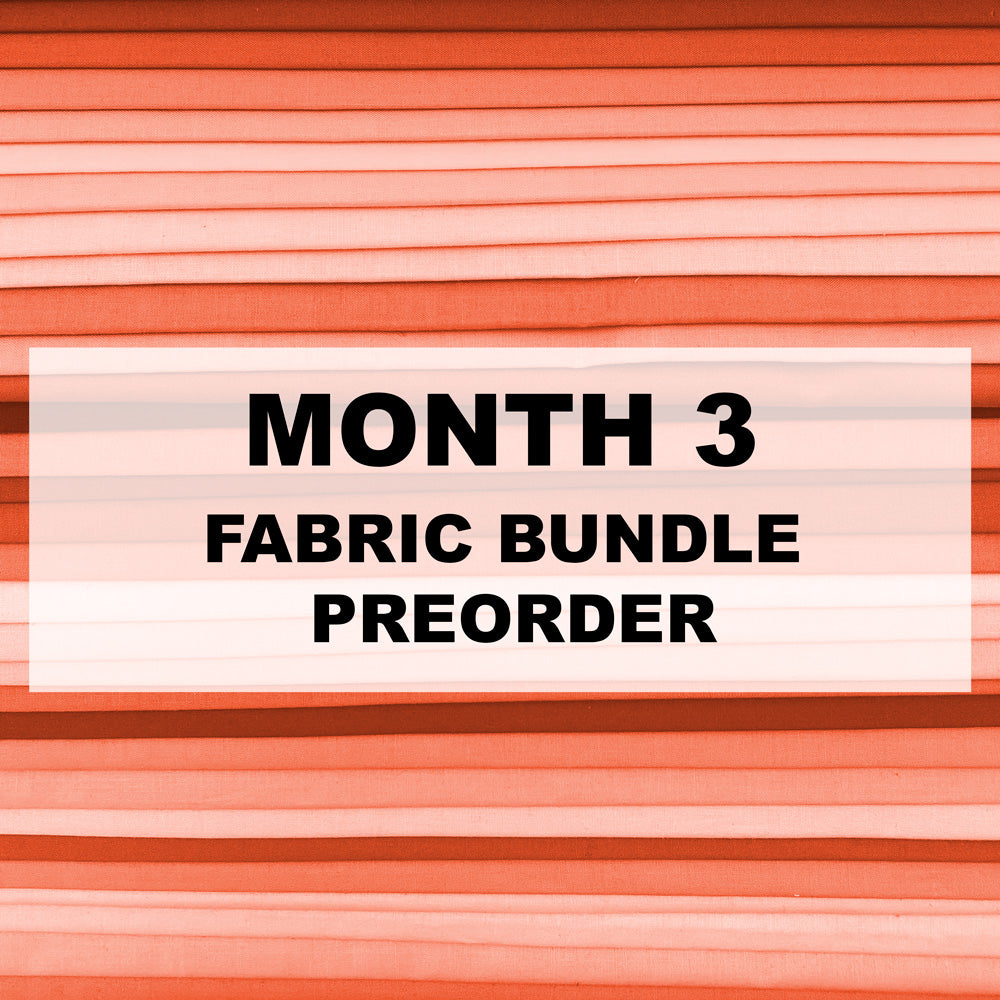 BSC Fabric Bundle: Month 3 PRE-ORDER