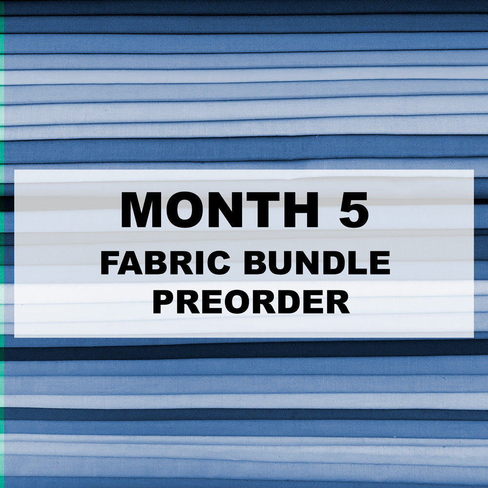 Text 'MONTH 5 FABRIC BUNDLE PREORDER' on a striped blue and white background